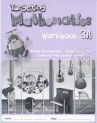 TARGETING MATHEMATICS WORKBOOK 3A (ISBN: 9789814448529) TARGETING MATHEMATICS WORKBOOK 3A (ISBN: 9789814448529)