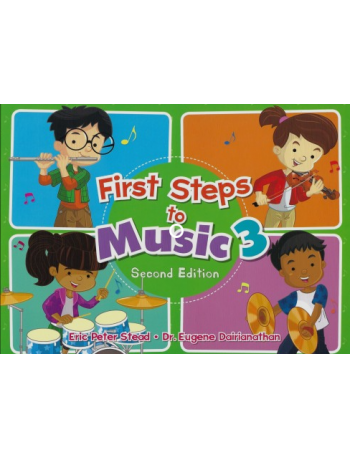 FIRST STEPS TO MUSIC PRIMARY 3 TEXTBOOK (ISBN: 9789814448567)