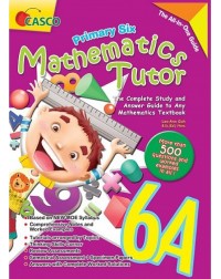 PRIMARY SIX MATHEMATICS TUTOR 2ED 6A (ISBN: 9789814783705) PRIMARY SIX MATHEMATICS TUTOR 2ED 6A (ISBN: 9789814783705)