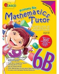 PRIMARY SIX MATHEMATICS TUTOR 2ED 6B (ISBN: 9789814783712) PRIMARY SIX MATHEMATICS TUTOR 2ED 6B (ISBN: 9789814783712)