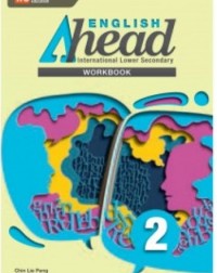 ENGLISH AHEAD SECONDARY WORKBOOK 2 - INTERNATIONAL (ISBN: 9789814823951) ENGLISH AHEAD SECONDARY WORKBOOK 2 - INTERNATIONAL (ISBN: 9789814823951)