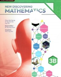 NEW DISCOVERING MATHEMATICS: TEXTBOOK. EXPRESS 3B (ISBN: 9789814895484) NEW DISCOVERING MATHEMATICS: TEXTBOOK. EXPRESS 3B (ISBN: 9789814895484)