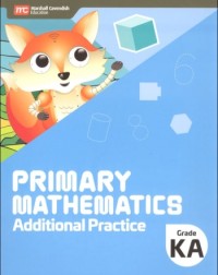 PRIMARY MATHEMATICS ADDITIONAL PRACTICE KINDERGARTEN A (ISBN: 9789814911542) PRIMARY MATHEMATICS ADDITIONAL PRACTICE KINDERGARTEN A (ISBN: 9789814911542)