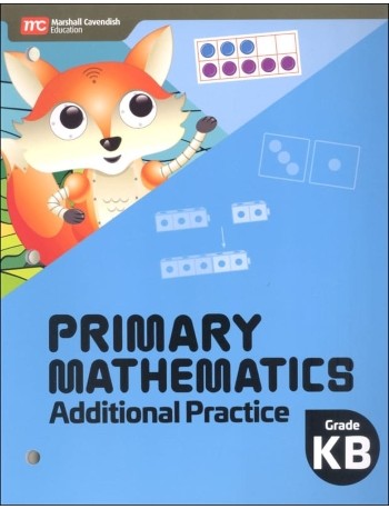 PRIMARY MATHEMATICS ADDITIONAL PRACTICE KINDERGARTEN B (ISBN: 9789814911559) PRIMARY MATHEMATICS ADDITIONAL PRACTICE KINDERGARTEN B (ISBN: 9789814911559)