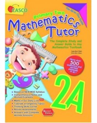 PRIMARY MATHS TUTOR 2A (ISBN: 9789814960809) PRIMARY MATHS TUTOR 2A (ISBN: 9789814960809)