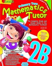 MATHEMATICS TUTOR 2B (REVISED EDITION) (ISBN: 9789814960854)