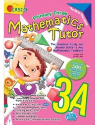 PRIMARY MATHS TUTOR 3A 2ND EDITION (ISBN: 9789815100907) PRIMARY MATHS TUTOR 3A 2ND EDITION (ISBN: 9789815100907)