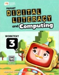 PRIMARY DIGITAL LITERACY COMPUTING PROGRAMME WORKTEXT STAGE 3 (ISBN: 9789815260045) PRIMARY DIGITAL LITERACY COMPUTING PROGRAMME WORKTEXT STAGE 3 (ISBN: 9789815260045)