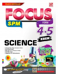 SCIENCE RB F4 F5 FOCUS SPM SCIENCE T4.5(ISBN: 9789830087856) SCIENCE RB F4 F5 FOCUS SPM SCIENCE T4.5(ISBN: 9789830087856)