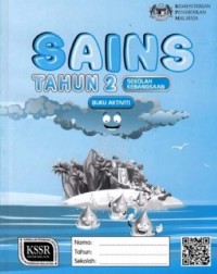 BUKU AKTIVITI SAINS TAHUN 2 (ISBN: 9789834916084) BUKU AKTIVITI SAINS TAHUN 2 (ISBN: 9789834916084)