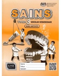 BUKU AKTIVITI SAINS TAHUN 3 (ISBN: 9789834920494) BUKU AKTIVITI SAINS TAHUN 3 (ISBN: 9789834920494)