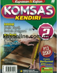 KOMSAS KENDIRI: ANTOLOGI BAIK BUDI INDAH BAHASA DAN NOVEL MENITI IMPIAN TINGKATAN 2 (ISBN: 9789837720916) KOMSAS KENDIRI: ANTOLOGI BAIK BUDI INDAH BAHASA DAN NOVEL MENITI IMPIAN TINGKATAN 2 (ISBN: 9789837720916)
