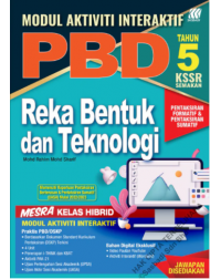 MODUL AKTIVITI INTERAKTIF PBD REKA BENTUK DAN TEKNOLOGI TAHUN 5 (ISBN: 9789837731561)