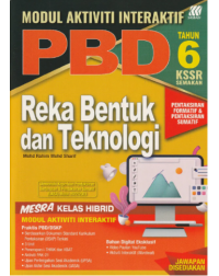 MODUL AKTIVITI INTERAKTIF PBD REKA BENTUK DAN TEKNOLOGI TAHUN 6 (ISBN: 9789837731578)