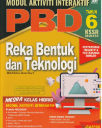 MODUL AKTIVITI INTERAKTIF PBD REKA BENTUK DAN TEKNOLOGI TAHUN 6 (ISBN: 9789837731578)