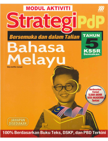 MODUL AKTIVITI STRATEGI PDP BAHASA MELAYU TAHUN 5 KSSR (ISBN: 9789837736078)