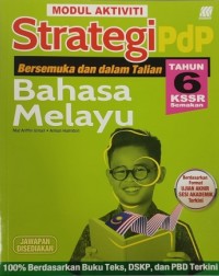 MODUL AKTIVITI STRATEGI PDP BAHASA MELAYU TAHUN 6 KSSR (ISBN: 9789837736085)