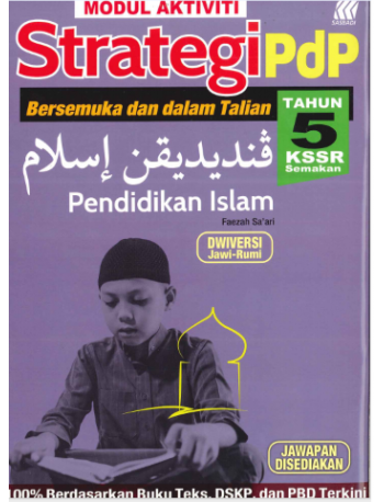 MODUL AKTIVITI STRATEGI PDP PENDIDIKAN ISLAM TAHUN 5 KSSR (ISBN: 9789837736283)