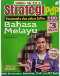 MODUL AKTIVITI STRATEGI PBD BAHASA MELAYU TINGKATAN 3 KSSM (ISBN: 9789837736863)