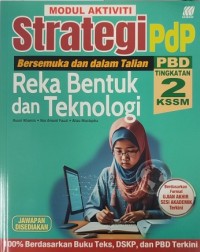 MODUL AKTIVITI STRATEGI PBD REKA BENTUK & TEKNOLOGI TINGKATAN 2 KSSM (ISBN: 9789837737150)