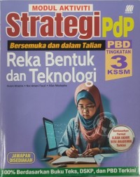 MODUL AKTIVITI STRATEGI PBD REKA BENTUK & TEKNOLOGI TINGKATAN 3 KSSM (ISBN: 9789837737167)
