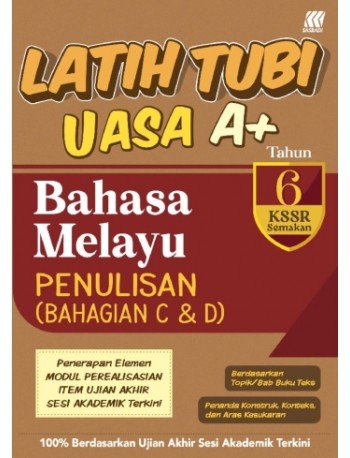 LATIH TUBI UASA A+ BAHASA MELAYU PENULISAN (BAHAGIAN C&D) TAHUN 6 (ISBN: 9789837741089) LATIH TUBI UASA A+ BAHASA MELAYU PENULISAN (BAHAGIAN C&D) TAHUN 6 (ISBN: 9789837741089)