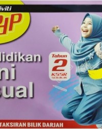 MODUL AKTIVITI MYPDP KSSR PENDIDIKAN SENI VISUAL TAHUN 2 (ISBN: 9789837741973)