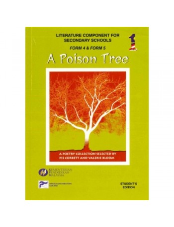A POISON TREE (ANTHOLOGY OF POEMS FOR FORM 4 & 5) (ISBN: 9789839222074)