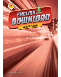 ENGLISH DOWNLOAD B1+ WORKBOOK (ISBN: 9789963721849) ENGLISH DOWNLOAD B1+ WORKBOOK (ISBN: 9789963721849)