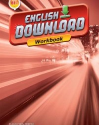ENGLISH DOWNLOAD B1+ WORKBOOK (ISBN: 9789963721849) ENGLISH DOWNLOAD B1+ WORKBOOK (ISBN: 9789963721849)