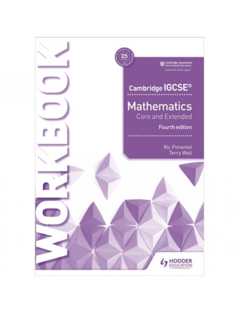 CAMBRIDGE IGCSE MATHEMATICS CORE AND EXTENDED WORKBOOK (ISBN: 9781510421707)