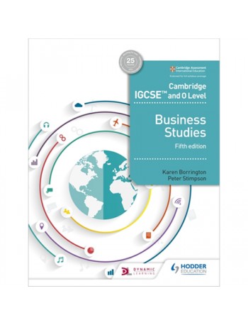CAMBRIDGE IGCSE AND O LEVEL BUSINESS STUDIES 5TH EDITION (ISBN: 9781510421233)