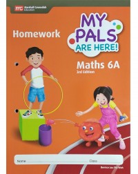 MY PALS ARE HERE! MATHS (3RD EDITION) HOMEWORK 6A (ISBN: 9789813166424)