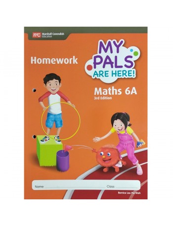 MY PALS ARE HERE! MATHS (3RD EDITION) HOMEWORK 6A (ISBN: 9789813166424)