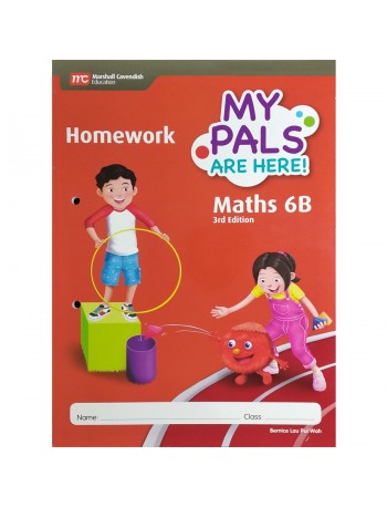 MY PALS ARE HERE! MATHS (3RD EDITION) HOMEWORK 6B (ISBN: 9789813166431)