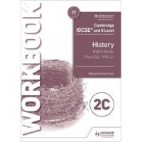 Cambridge IGCSE and O Level History Workbook 2C - Depth study: The United States, 1919-41 (ISBN: 9781510448582) Cambridge IGCSE and O Level History Workbook 2C - Depth study: The United States, 1919-41 (ISBN: 9781510448582)
