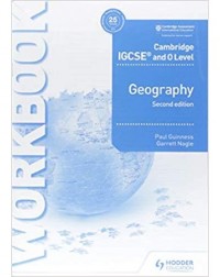 CAMBRIDGE IGCSE AND O LEVEL GEOGRAPHY WORKBOOK 2ND EDITION (ISBN: 9781510421387) CAMBRIDGE IGCSE AND O LEVEL GEOGRAPHY WORKBOOK 2ND EDITION (ISBN: 9781510421387)