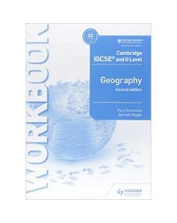 CAMBRIDGE IGCSE AND O LEVEL GEOGRAPHY WORKBOOK 2ND EDITION (ISBN: 9781510421387) CAMBRIDGE IGCSE AND O LEVEL GEOGRAPHY WORKBOOK 2ND EDITION (ISBN: 9781510421387)