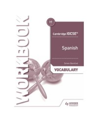 CAMBRIDGE IGCSE SPANISH VOCABULARY WORKBOOK (ISBN: 9781510448094)