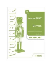 CAMBRIDGE IGCSE GERMAN VOCABULARY WORKBOOK ALICE GRUBER (ISBN: 9781510448063)