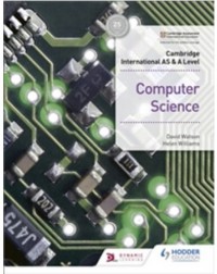 CAMBRIDGE INTERNATIONAL AS & A LEVEL COMPUTER SCIENCE (ISBN: 9781510457591) CAMBRIDGE INTERNATIONAL AS & A LEVEL COMPUTER SCIENCE (ISBN: 9781510457591)