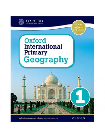 OXFORD INTERNATIONAL PRIMARY GEOGRAPHY: STUDENT BOOK 1 (ISBN: 9780198310037)