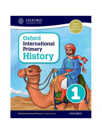 OXFORD INTERNATIONAL PRIMARY HISTORY: STUDENT BOOK 1 (ISBN: 9780198418092)