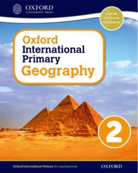 OXFORD INTERNATIONAL PRIMARY GEOGRAPHY: STUDENT BOOK 2 (ISBN: 9780198310044) OXFORD INTERNATIONAL PRIMARY GEOGRAPHY: STUDENT BOOK 2 (ISBN: 9780198310044)