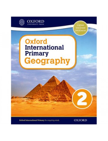 OXFORD INTERNATIONAL PRIMARY GEOGRAPHY: STUDENT BOOK 2 (ISBN: 9780198310044)
