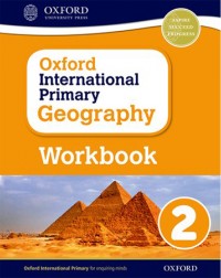 OXFORD INTERNATIONAL PRIMARY GEOGRAPHY: WORKBOOK 2 (ISBN: 9780198310105) OXFORD INTERNATIONAL PRIMARY GEOGRAPHY: WORKBOOK 2 (ISBN: 9780198310105)