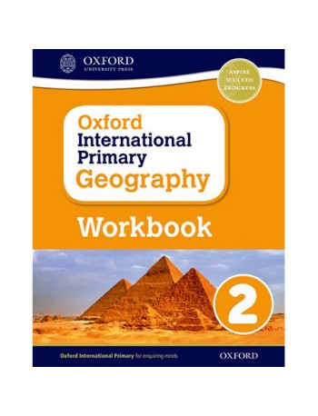 OXFORD INTERNATIONAL PRIMARY GEOGRAPHY: WORKBOOK 2 (ISBN: 9780198310105)
