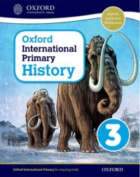 OXFORD INTERNATIONAL PRIMARY HISTORY: STUDENT BOOK 3 (ISBN:9780198418115) OXFORD INTERNATIONAL PRIMARY HISTORY: STUDENT BOOK 3 (ISBN:9780198418115)