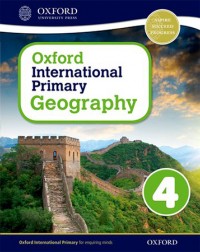 OXFORD INTERNATIONAL PRIMARY GEOGRAPHY: STUDENT BOOK 4 (ISBN:9780198310068) OXFORD INTERNATIONAL PRIMARY GEOGRAPHY: STUDENT BOOK 4 (ISBN:9780198310068)