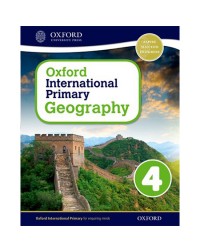 OXFORD INTERNATIONAL PRIMARY GEOGRAPHY: STUDENT BOOK 4 (ISBN:9780198310068) OXFORD INTERNATIONAL PRIMARY GEOGRAPHY: STUDENT BOOK 4 (ISBN:9780198310068)